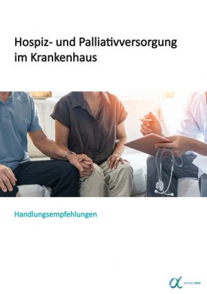 Titel der Broschüre "Hospiz- und Palliativversorgung im Krankenhaus – Handlungsempfehlungen"